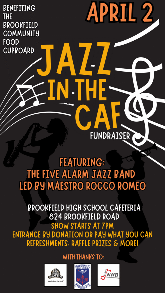 Poster for "Jazz in the Caf" fundraiser on April 2 benefiting the Brookfield Community Food Cupboard. Black background with orange and white text, musical notes, treble clef, and silhouettes of jazz musicians playing saxophone and trumpet. Event features The Five Alarm Jazz Band led by Maestro Rocco Romeo at Brookfield High School Cafeteria
